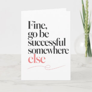 Sarcastic Good Luck Coworker Quote Card