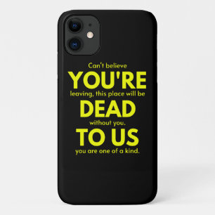 Sarcastic Goodbye , You are Dead to Us, Coworker Case-Mate iPhone Case