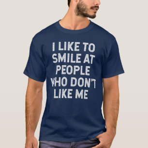 Sarcastic Humour Funny Saying Hilarious Quote T-Shirt