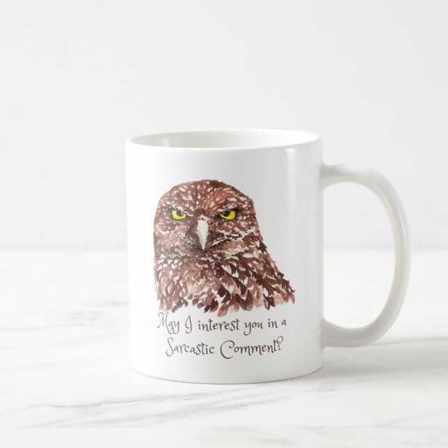 Sarcastic Humour Quote Watercolor Grumpy Owl Coffee Mug (Right)