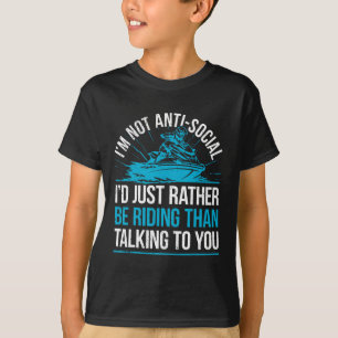 Sarcastic Jet Skiing I Watercraft Rider Jet Skiing T-Shirt