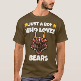 Sarcastic Just A boy Who Loves Bears Addict Meme L T-Shirt