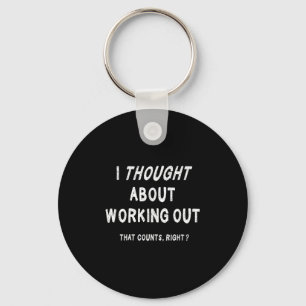 Sarcastic Lazy Workout Saying Funny Working Out Mo Key Ring