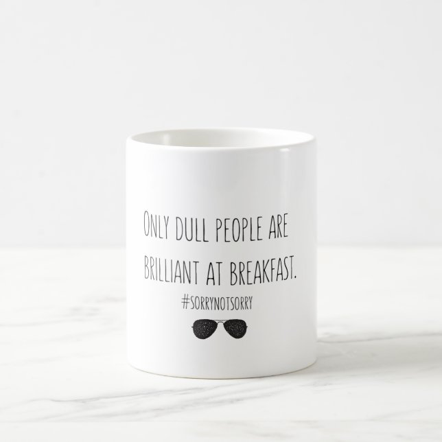 Sarcastic Literary Quote Breakfast Mug (Center)