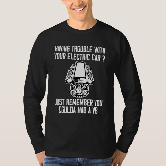 Sarcastic Mechanic V8 Engine Problems  Electric Ca T-Shirt (Front)