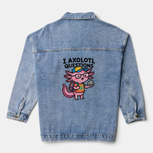 Sarcastic Nerd Axolotl I Axolotl Questions Meme Denim Jacket