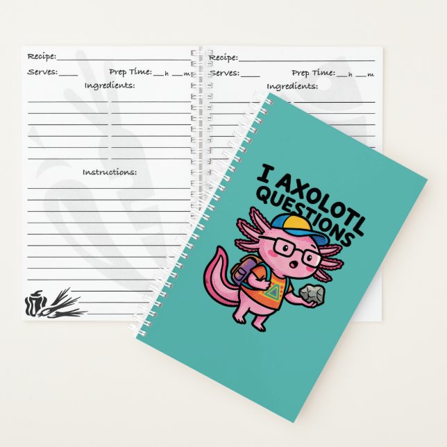 Sarcastic Nerd Axolotl I Axolotl Questions Meme Notebook (Inside)