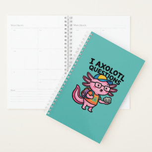 Sarcastic Nerd Axolotl I Axolotl Questions Meme Planner