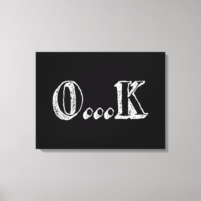Sarcastic OK Canvas Print (Front)