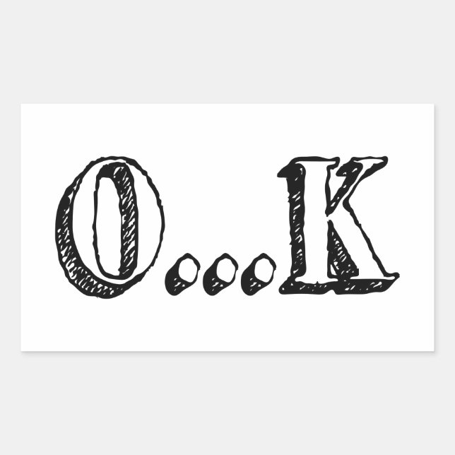 Sarcastic OK Rectangular Sticker (Front)