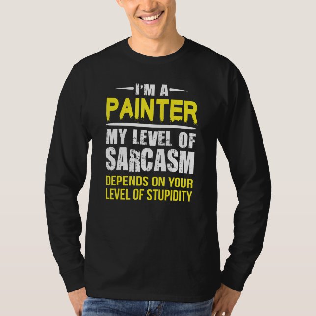 Sarcastic Painter T-Shirt (Front)