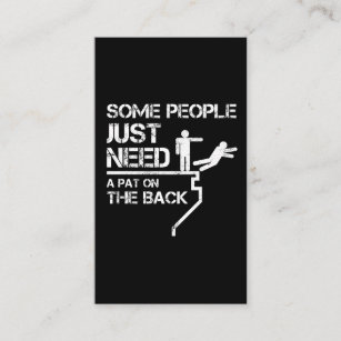 Sarcastic People Just Need A Pat On The Back Business Card