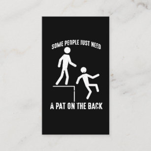 Sarcastic People Offensive Quote Pat On The Back Business Card