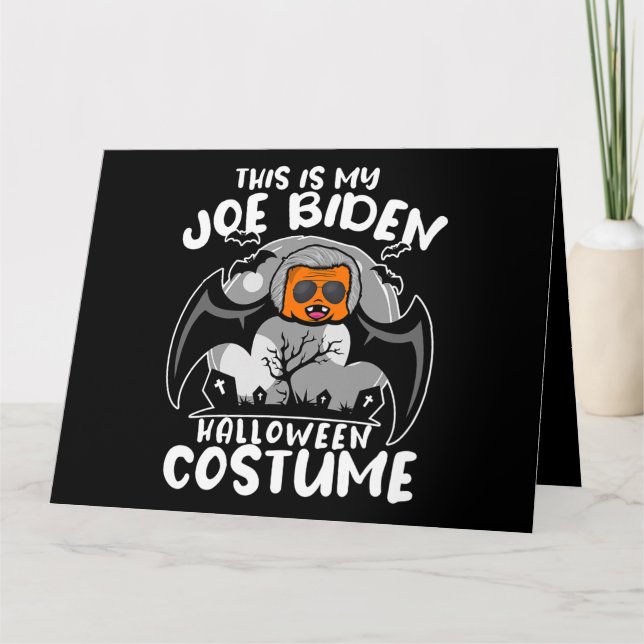 Sarcastic Political Tee Funny Joe Biden Halloween  Card (Front)