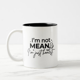 Sarcastic Quote 2-Tone Coffee Mug