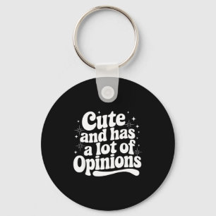 Sarcastic Quote Saying Cute & Has Onions Girly Key Ring