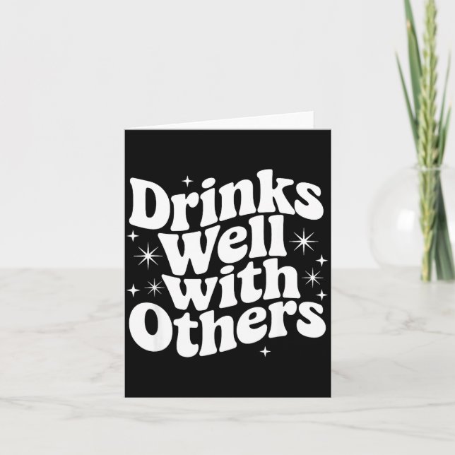 Sarcastic Quote Saying Gift Drinks Well With Other Card (Front)