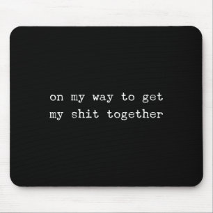 Sarcastic Quote Work Saying Snarky Gift Profanity  Mouse Pad