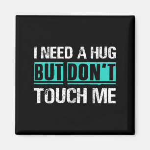 Sarcastic Quotes And Introverts Men Women Tees. I  Magnet