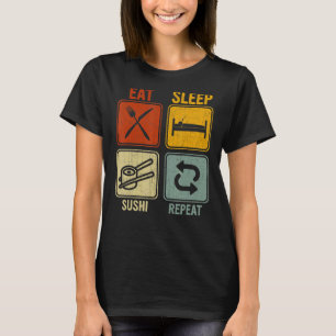 Sarcastic Retro For Chef Eat Sleep Sushi Repeat T-Shirt