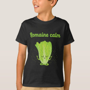 Sarcastic Romaine Calm Zen Yoga Peaceful Gym Cl Ne T-Shirt