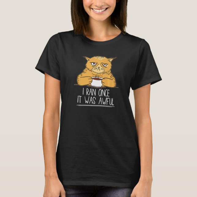 Sarcastic Running For Runner Cat     1 T-Shirt (Front)