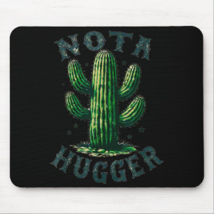 Sarcastic Sayings Cactus Not A Hugger No Hug Meme  Mouse Pad