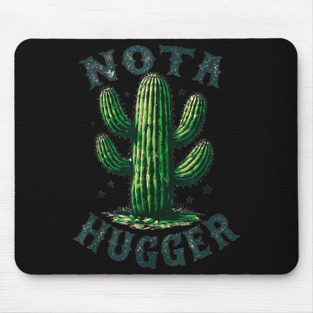 Sarcastic Sayings Cactus Not A Hugger No Hug Meme  Mouse Pad (Front)