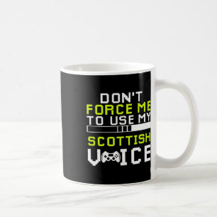 Sarcastic Scottish Gamer Scottish Sarcasm Gaming  Coffee Mug