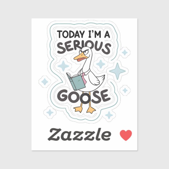 Sarcastic Serious Goose Sticker – Funny Office Hum (Sheet)