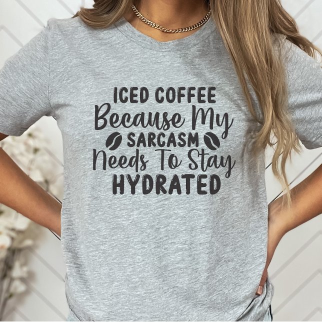 Sarcastic Shirt, Coffee Lover, Humourous  T-Shirt (Creator Uploaded)