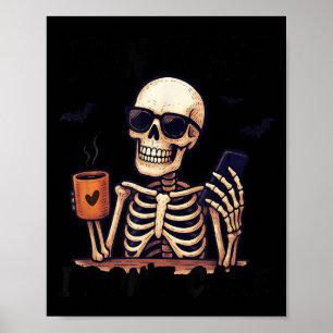 Sarcastic Skeleton - Halloween - Fun Fact, I Dont  Poster