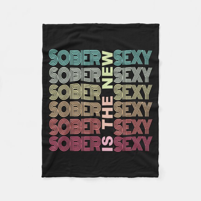 Sarcastic Sober Is New Y Sobriety Fun Aa Fleece Blanket (Front)