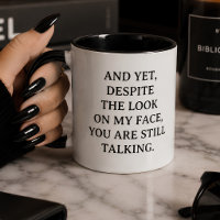 Sarcastic “Still Talking” Funny Work Gift 