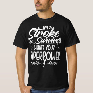 Sarcastic Stroke Survivor Funny Saying T-Shirt