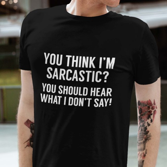 Sarcastic T-Shirt (Creator Uploaded)