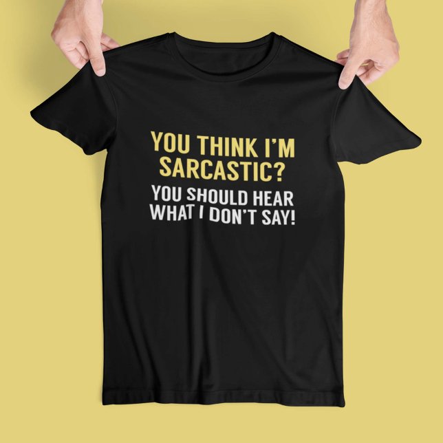 Sarcastic T-Shirt (Creator Uploaded)