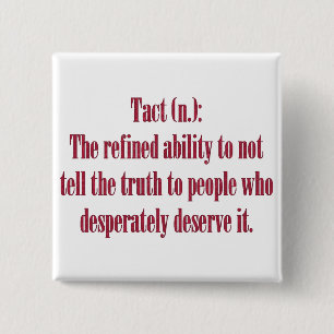 Sarcastic Tact Truth Dark Humour Word Art 15 Cm Square Badge
