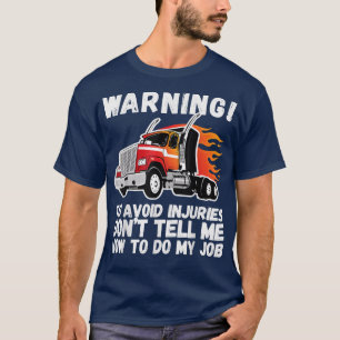Sarcastic Trucker Tractor Trailer Fathers Day Truc T-Shirt