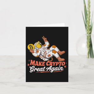 Sarcastic Trump Astronaut Make Crypto Great Again Card