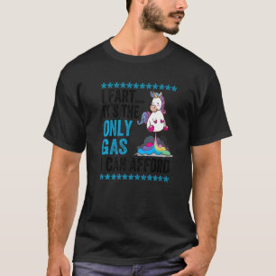 Sarcastic Unicorn Dad Quote For Men High Gas Pric T-Shirt