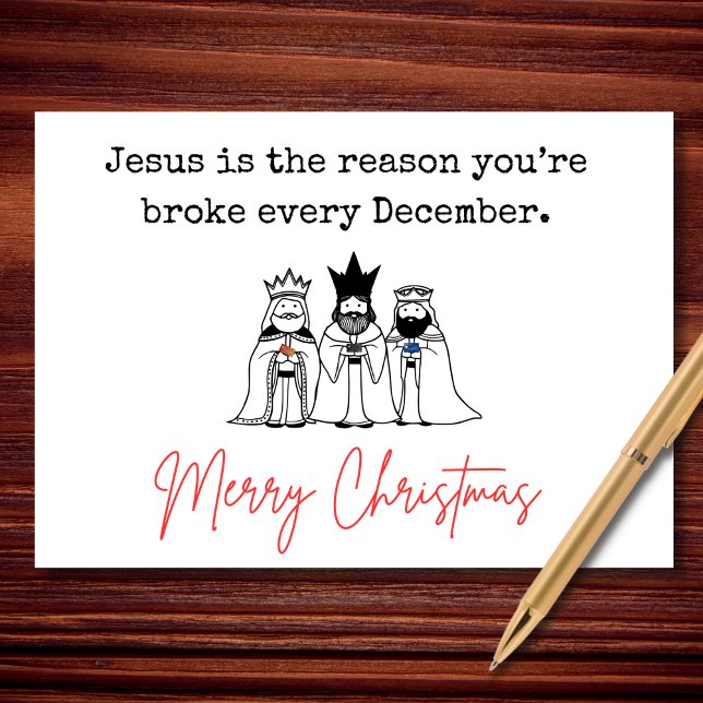 Sarcastic Wise Men Credit Card Christmas (Every Christmas I’m like “Jesus, take the wheel”
because Capital One already took everything else. )