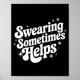 Sarcastic Work Quote Office Gift Swearing Sometime Poster