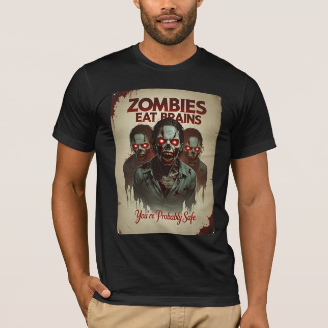 Sarcastic Zombies Eat Brains  T-Shirt (Front)