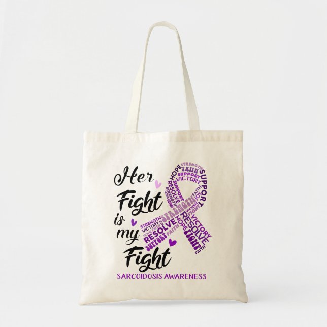 Sarcoidosis Awareness Her Fight is my Fight Tote Bag (Front)