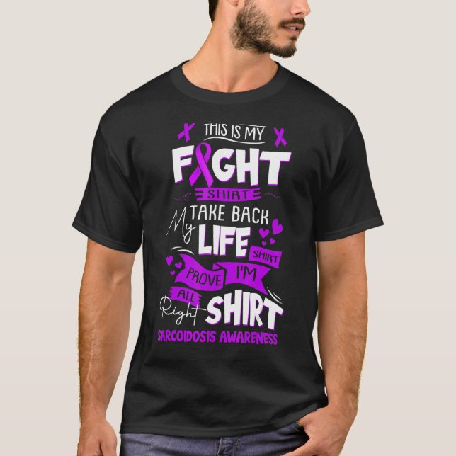 Sarcoidosis Awareness This Is My Fight T-Shirt (Front)