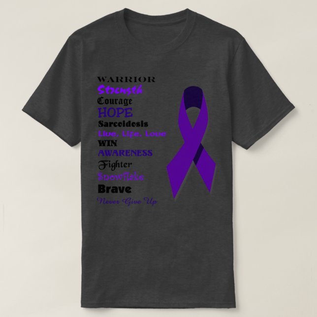 Sarcoidosis Warrior T-Shirt (Design Front)