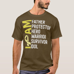 Sarcoma Cancer Awareness I Am Father Hero Warrior  T-Shirt