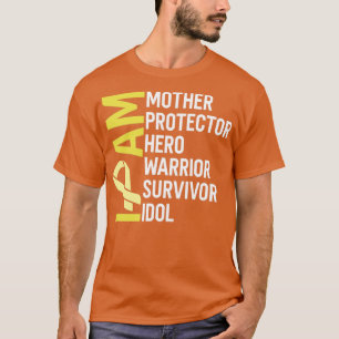 Sarcoma Cancer Awareness I Am Mother Hero Warrior T-Shirt