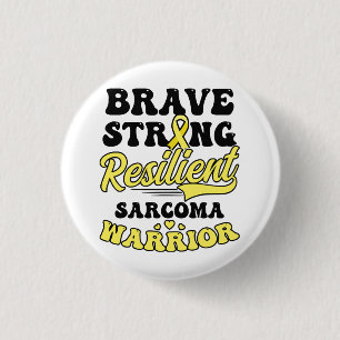 Sarcoma Cancer Shirt  Brave Strong Resilient  3 Cm Round Badge